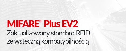 MIFARE Plus EV2 an improved standard for modern proximity and cloud applications